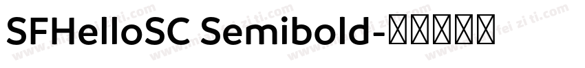 SFHelloSC Semibold字体转换